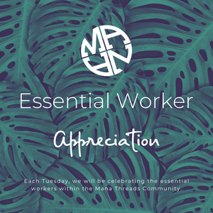 Introducing Mana Threads Essential Worker Appreciation!